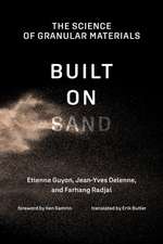 Built on Sand: The Science of Granular Materials