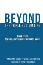 Beyond the Triple Bottom Line