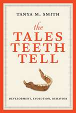 The Tales Teeth Tell