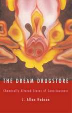 Dream Drugstore – Chemically Altered States of Consciousness