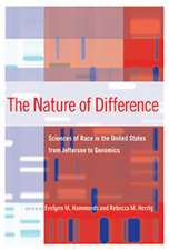 The Nature of Difference – Sciences of Race in the United States from Jefferson to Genomics