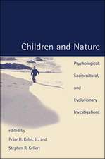 Children & Nature – Psychological, Sociocultural & Evolutionary Investigations