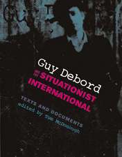 Guy Debord and the Situationist International – Texts and Documents