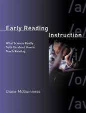 Early Reading Instruction – What Science Really Tells Us about How to Teach Reading