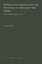 Extrapolation, Interpolation and Smoothing of Stationary Time Series – With Engineering Applications