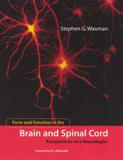 Form and Function in the Brain and Spinal Cord – Perspectives of a Neurologist