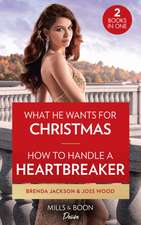 Jackson, B: What He Wants For Christmas / How To Handle A He