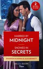 McKenna, S: Married By Midnight / Snowed In Secrets