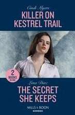 Killer On Kestrel Trail / The Secret She Keeps