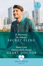 The Midwife's Secret Fling / Flirting With The Florida Heart Doctor