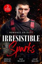 Romance On Duty: Irresistible Sparks