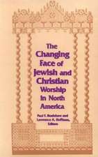 Changing Face of Jewish and Christian Worship in North America