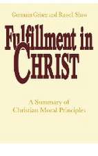 Fulfillment in Christ – A Summary of Christian Moral Principles