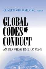 Global Codes of Conduct – An Idea Whose Time Has Come