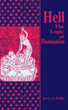 Hell – The Logic of Damnation