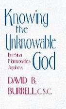 Knowing the Unknowable God – Ibn–Sina, Maimonides, Aquinas