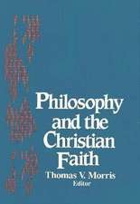 Philosophy and the Christian Faith