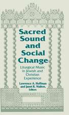 Sacred Sound and Social Change – Liturgical Music in Jewish and Christian Experience