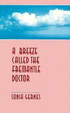 Breeze Called the Fremantle Doctor