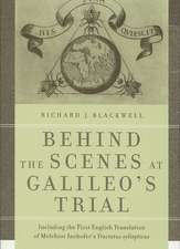 Behind the Scenes at Galileo`s Trial – Including the First English Translation of Melchior Inchofer`s Tractatus syllepticus