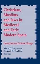 Christians, Muslims, and Jews in Medieval and Ea – Interaction and Cultural Change