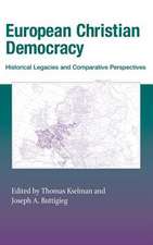 European Christian Democracy – Historical Legacies and Comparative Perspectives