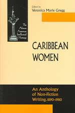 Caribbean Women – An Anthology of Non–Fiction Writing, 1890–1981