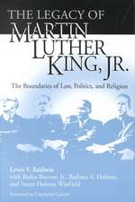 Legacy of Martin Luther King, Jr., The – The Boundaries of Law, Politics, and Religion