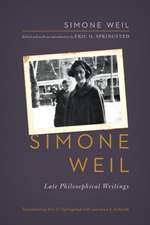 Simone Weil – Late Philosophical Writings