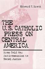 U.S. Catholic Press On Central America – From Cold War Anticommunism to Social Justice