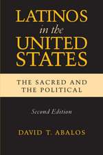 Latinos in the United States – The Sacred and the Political, Second Edition