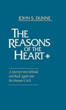 The Reasons of the Heart – A Journey into Solitude and Back Again into the Human Circle