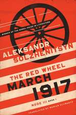 March 1917 – The Red Wheel, Node III, Book 1