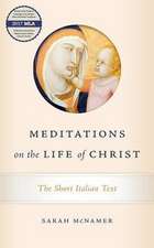 Meditations on the Life of Christ – The Short Italian Text