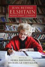 Jean Bethke Elshtain – Politics, Ethics, and Society