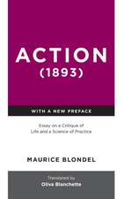 Action (1893) – Essay on a Critique of Life and a Science of Practice