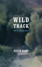 Wild Track – New and Selected Poems