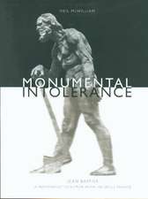 Monumental Intolerance – Jean Baffier, a Nationalist Sculptor in Fin–de–Siècle France