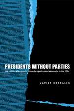 Presidents Without Parties – The Politics of Economic Reform in Argentina and Venezuela in the 1990s