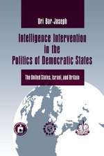 Intelligence Intervention in the Politics of Dem – The United States, Israel, and Britain