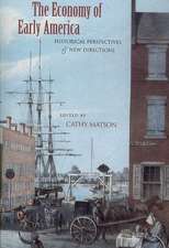 The Economy of Early America – Historical Perspectives and New Directions