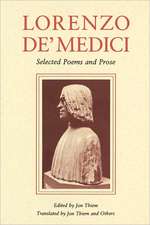 Lorenzo de′Medici – Selected Poems and Prose