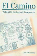 El Camino – Walking to Santiago de Compostela