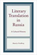 Literary Translation in Russia – A Cultural History