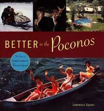 Better in the Poconos – The Story of Pennsylvania′s Vacationland