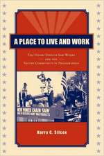 A Place to Live and Work – The Henry Disston Saw Works and the Tacony Community of Philadelphia