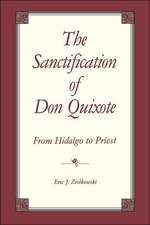 The Sanctification of Don Quixote – From Hidalgo to Priest