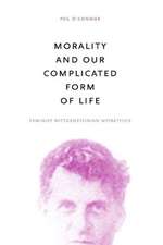 Morality and Our Complicated Form of Life – Feminist Wittgensteinian Metaethics