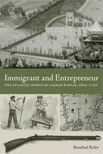 Immigrant and Entrepreneur – The Atlantic World of Caspar Wistar, 1650–1750