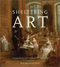Sheltering Art: Collecting and Social Identity in Early Eighteenth-Century Paris